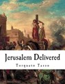 Jerusalem Delivered: Gerusalemme Liberata - Edward Fairfax - 9781724603760