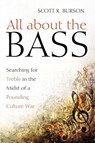 All about the Bass - Scott R Burson - 9781725255111