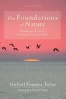The Foundations of Nature - Michael Dominic Taylor - 9781725264977