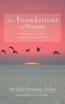 The Foundations of Nature - Michael Dominic Taylor - 9781725264984