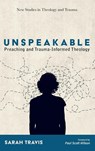 Unspeakable - Sarah Travis - 9781725267985