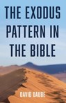 The Exodus Pattern in the Bible - David Daube - 9781725274990