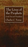 The Lives of the Prophets - Charles C Torrey - 9781725289062