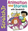 Animation and Stories with Scratchjr - Tracy Gardner - 9781725331419