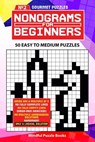 Nonograms for Beginners 2: 50 Easy to Medium Puzzles - Mindful Puzzle Books - 9781726321150