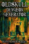 The Oldskull Dungeon Generator - Level 1 - Kent David Kelly - 9781727165098