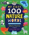 My First 100 Nature Words - Chris Ferrie - 9781728220345