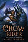 The Crow Rider - Kalyn Josephson - 9781728231938