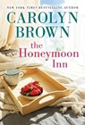 The Honeymoon Inn - Carolyn Brown - 9781728232324