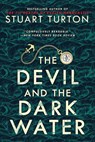 Turton, S: Devil and the Dark Water - Stuart Turton - 9781728234298
