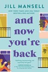 And Now You're Back - Jill Mansell - 9781728234571