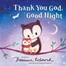 Thank You God, Good Night - Marianne Richmond - 9781728235707