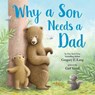 Why a Son Needs a Dad - Gregory Lang ; Susanna Leonard Hill - 9781728235875