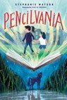 Pencilvania - Stephanie Watson - 9781728247885