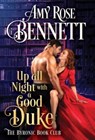 Up All Night with a Good Duke - Amy Rose Bennett - 9781728248295