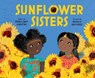 Sunflower Sisters - Monika Singh Gangotra - 9781728252315