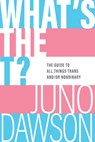 What's the T?: The Guide to All Things Trans And/Or Nonbinary - Juno Dawson - 9781728254036