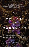 A Touch of Darkness - Scarlett St. Clair - 9781728261706
