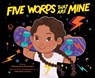 Five Words That Are Mine - Melissa Seron Richardson - 9781728264912