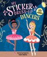 My Sticker Dress-Up: Dancers - Louise Anglicas - 9781728276373