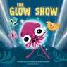 The Glow Show - Susi Schaefer - 9781728277332