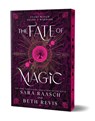 The Fate of Magic (Deluxe Edition) - Sara Raasch - 9781728277585