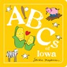 ABCs of Iowa - Sandra Magsamen - 9781728286907
