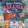 Santa Is Coming to Arkansas - Steve Smallman - 9781728287379