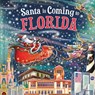 Santa Is Coming to Florida - Steve Smallman - 9781728287676
