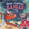 Santa Is Coming to Kansas - Steve Smallman - 9781728287881