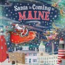 Santa Is Coming to Maine - Steve Smallman - 9781728288062