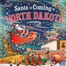 Santa Is Coming to North Dakota - Steve Smallman - 9781728288604