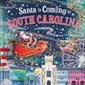 Santa Is Coming to South Carolina - Steve Smallman - 9781728288963