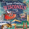 Santa Is Coming to Wisconsin - Steve Smallman - 9781728289328