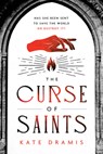 The Curse of Saints - Kate Dramis - 9781728289632