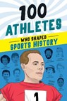 100 Athletes Who Shaped Sports History - Russell Roberts - 9781728290072