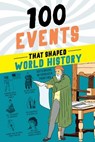 100 Events That Shaped World History - Bill Yenne - 9781728290102