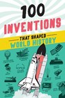 100 Inventions That Shaped World History - Bill Yenne - 9781728290133