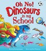 Oh No! Dinosaurs in My School - Timothy Knapman - 9781728290942