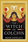 Hewlett, R: Witch of Colchis - Rosie Hewlett - 9781728299013