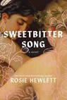 Sweetbitter Song - Rosie Hewlett - 9781728299044