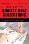 The Art of Quality Debt Collections - Darryl D'Souza - 9781728323923