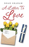 A Letter to Love - Noah Graham - 9781728370576