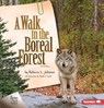 A Walk in the Boreal Forest, 2nd Edition - Rebecca L. Johnson - 9781728429212