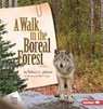 A Walk in the Boreal Forest, 2nd Edition - Rebecca L. Johnson - 9781728429229