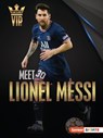 Meet Lionel Messi: World Cup Soccer Superstar - David Stabler - 9781728463285