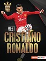 Meet Cristiano Ronaldo: World Cup Soccer Superstar - David Stabler - 9781728463377