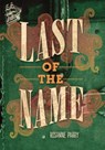 Last of the Name - Rosanne Parry - 9781728467665