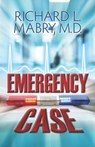 Emergency Case - Richard L. Mabry - 9781728894850