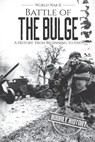 Battle of the Bulge - World War II - Hourly History - 9781728917016